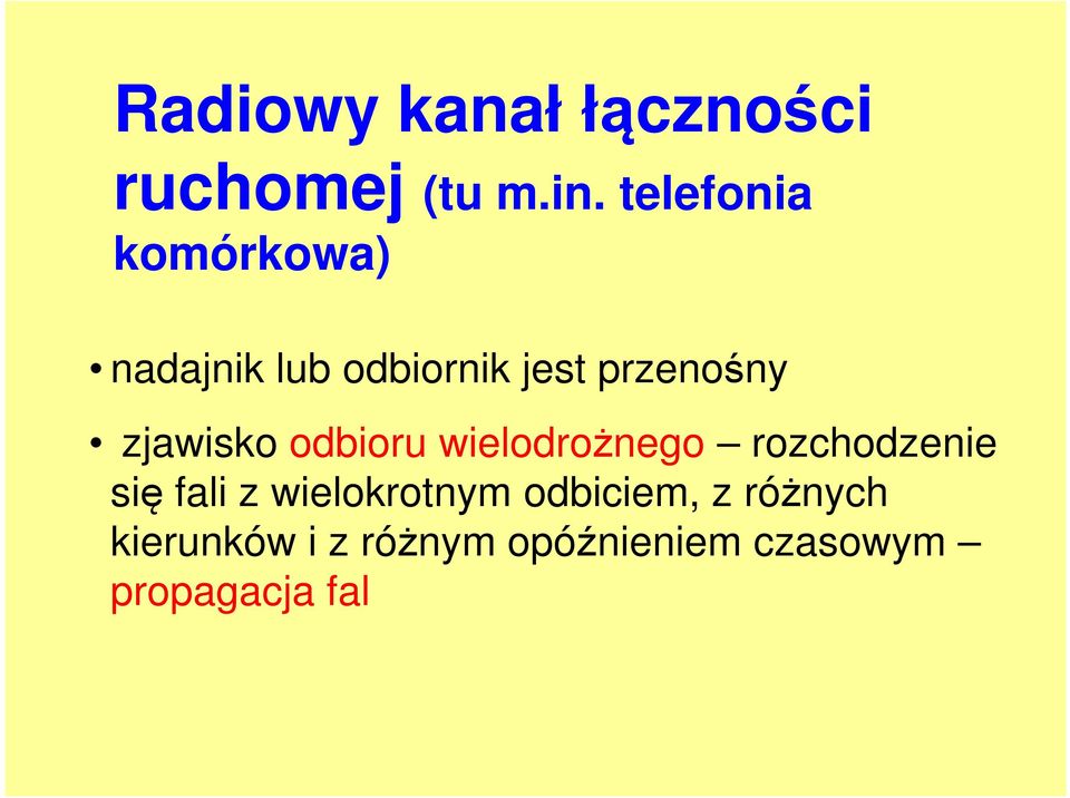 zjawisko odbioru wielodrożnego rozchodzenie się fali z