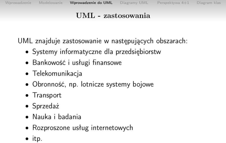 usługi finansowe Telekomunikacja Obronność, np.