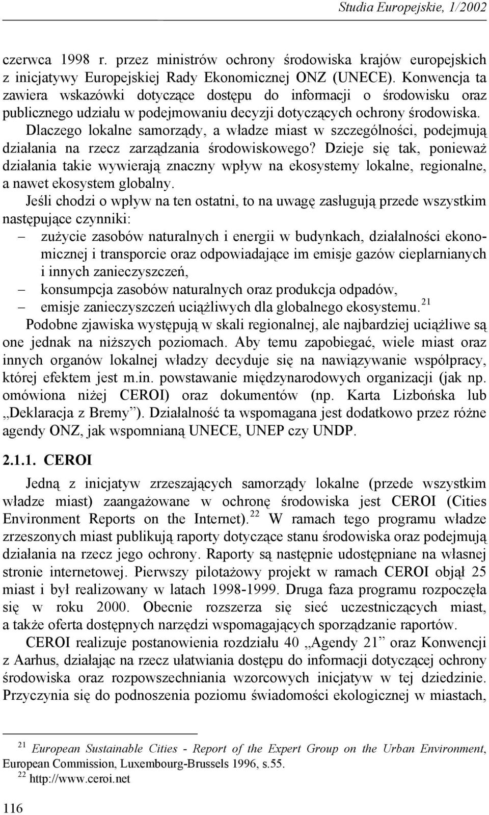 Dlaczego lokalne samorządy, a władze miast w szczególności, podejmują działania na rzecz zarządzania środowiskowego?