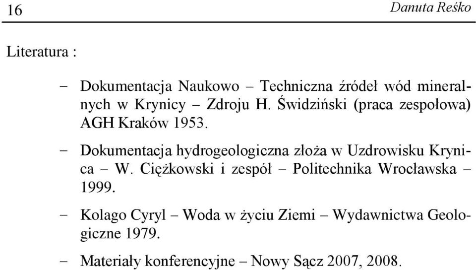 Dokumentacja hydrogeologiczna złoża w Uzdrowisku Krynica W.