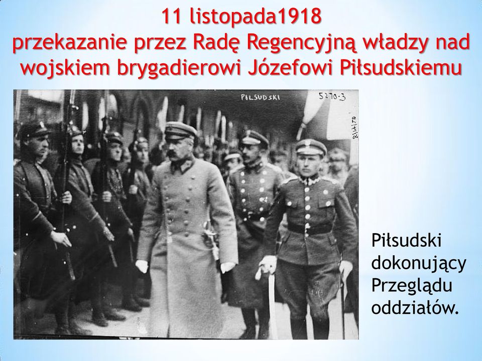 brygadierowi Józefowi Piłsudskiemu
