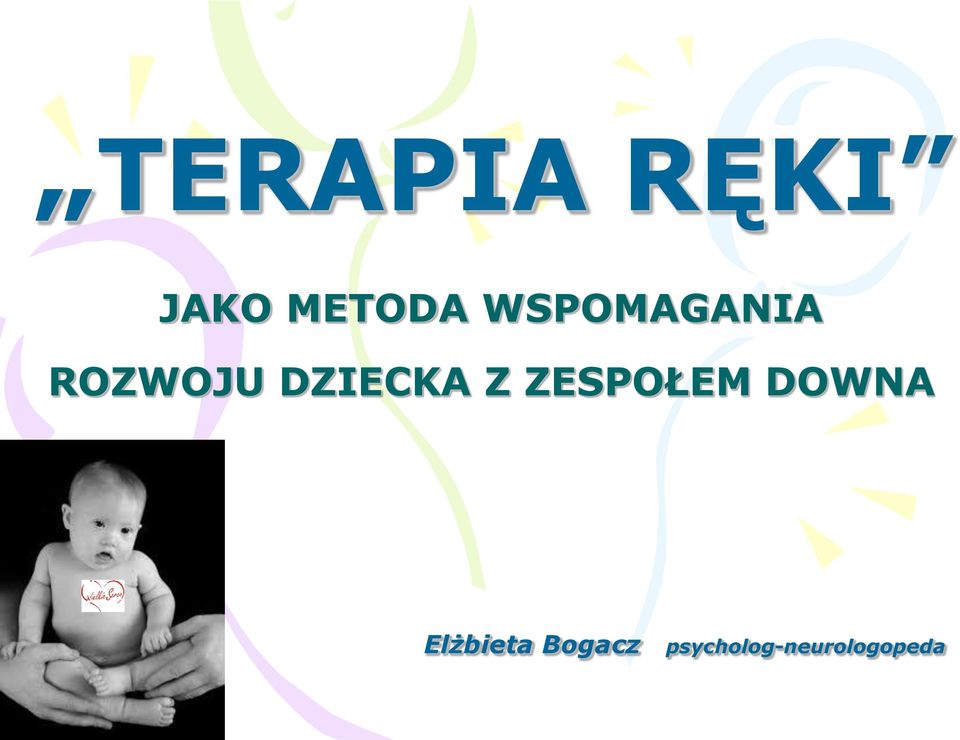 Z ZESPOŁEM DOWNA Elżbieta