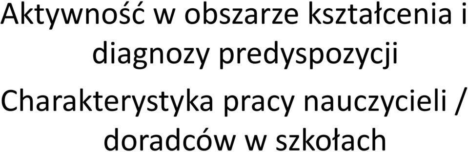 predyspozycji