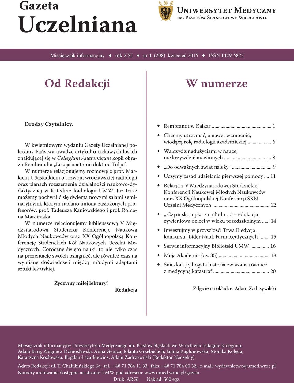 Sąsiadkiem o rozwoju wrocławskiej radiologii oraz planach rozszerzenia działalności naukowo-dydaktycznej w Katedrze Radiologii UMW.