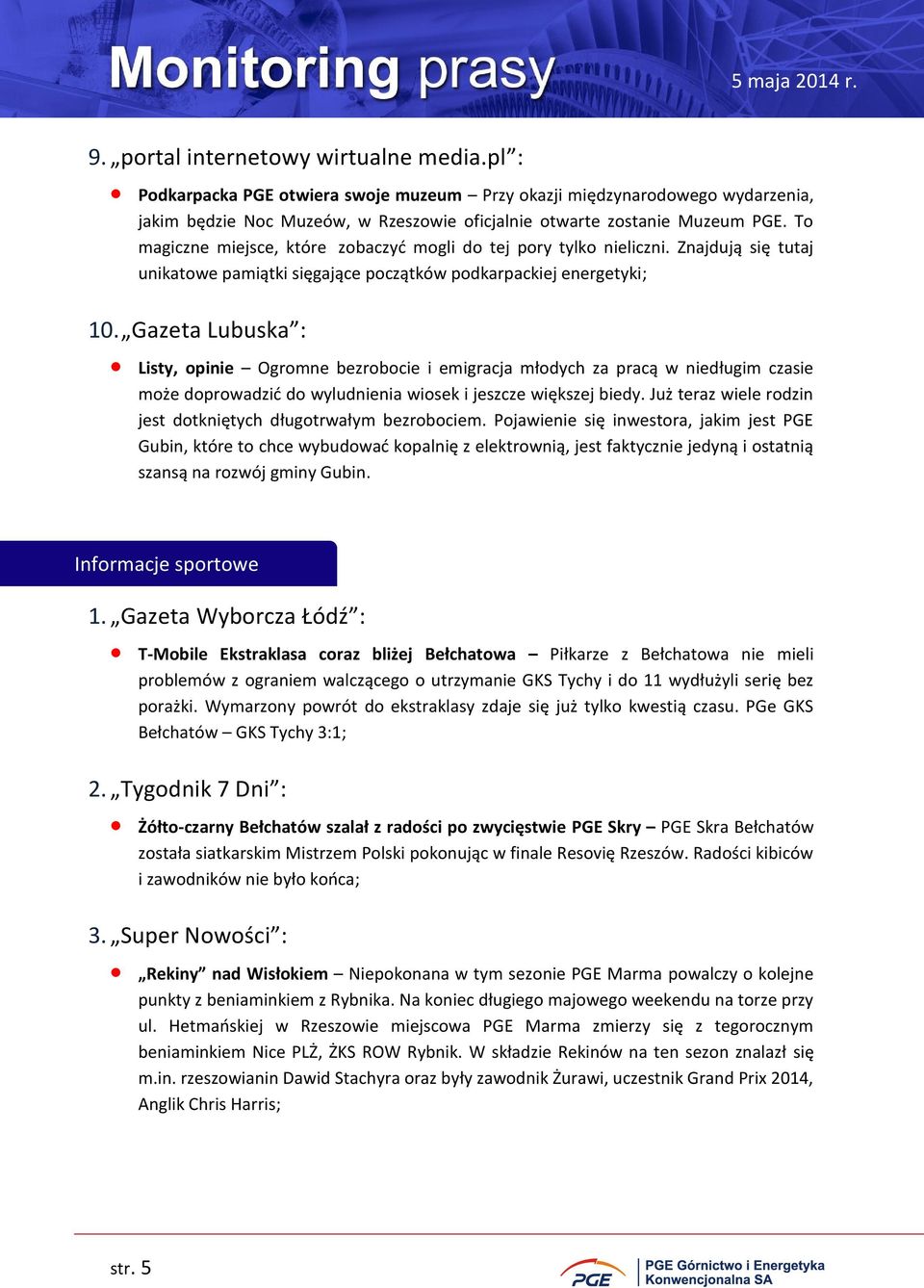 Gazeta Lubuska : Listy, opinie Ogromne bezrobocie i emigracja młodych za pracą w niedługim czasie może doprowadzić do wyludnienia wiosek i jeszcze większej biedy.