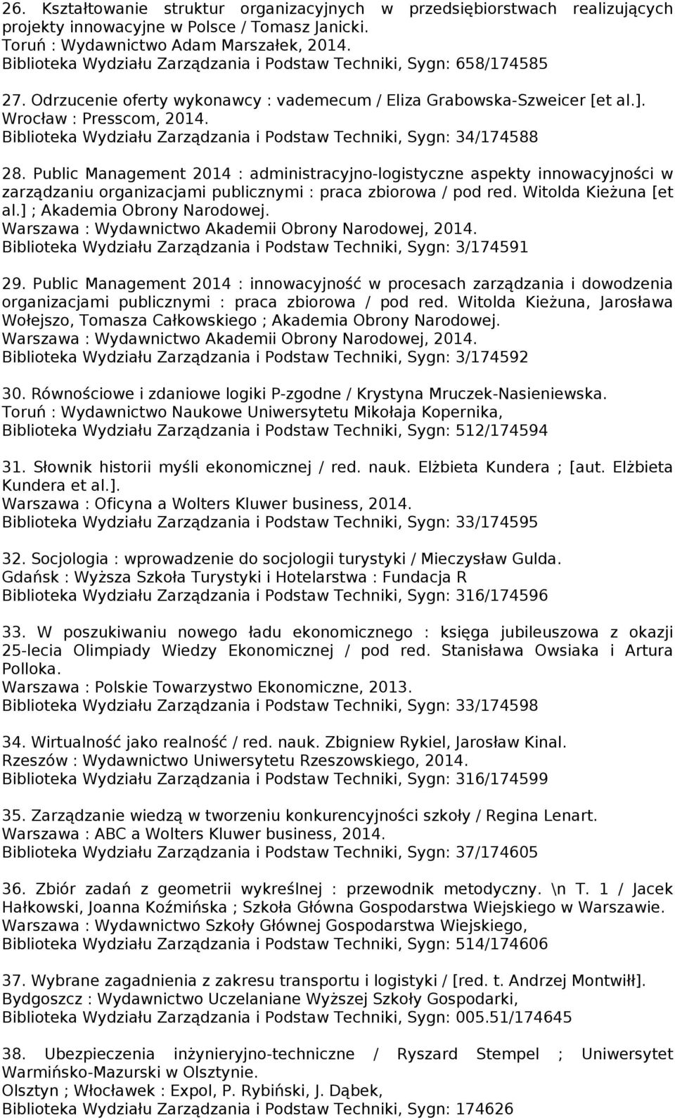 Biblioteka Wydziału Zarządzania i Podstaw Techniki, Sygn: 34/174588 28.