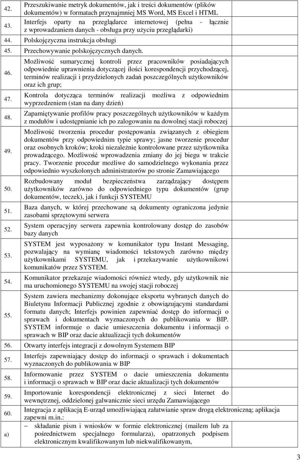 wprowadzaniem danych - obsługa przy uyciu przegldarki) 44. Polskojzyczna instrukcja obsługi 45. Przechowywanie polskojzycznych danych. 46. 47. 48. 49. 50. 51. 52. 53. 54. 55.