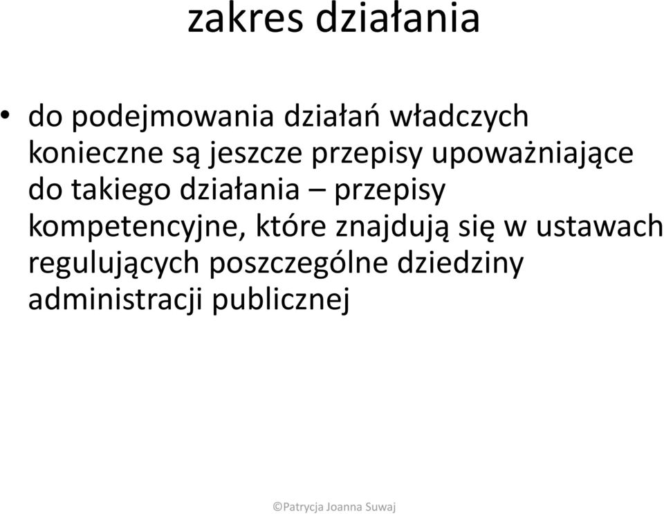 działania przepisy kompetencyjne, które znajdują się w