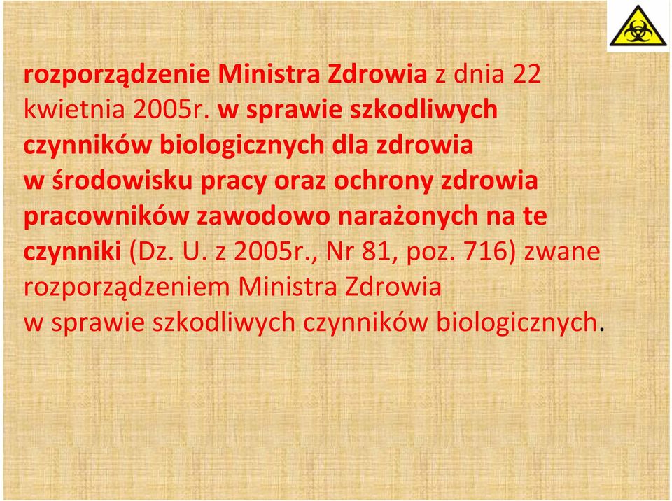 oraz ochrony zdrowia pracowników zawodowo narażonych na te czynniki (Dz. U.