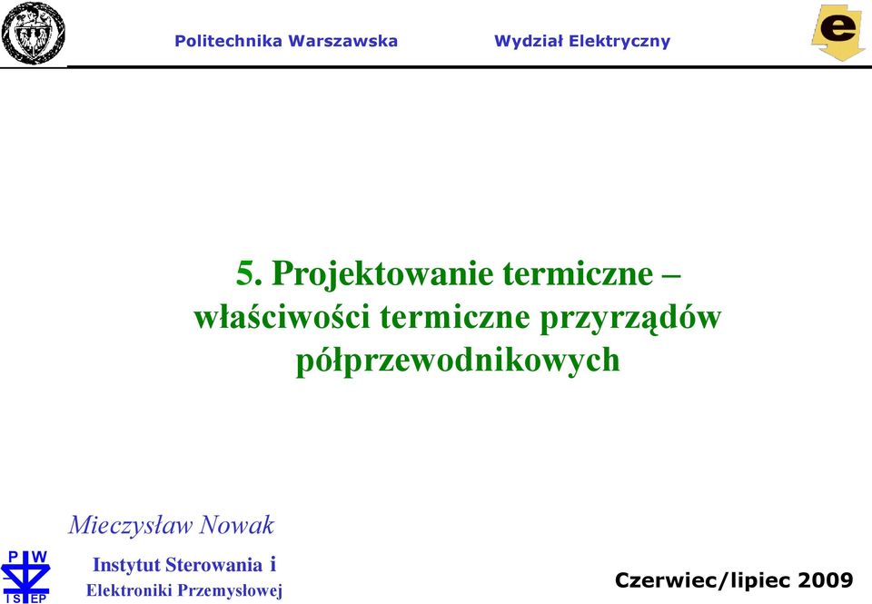 półprzewodnikowych P W Mieczysław Nowak