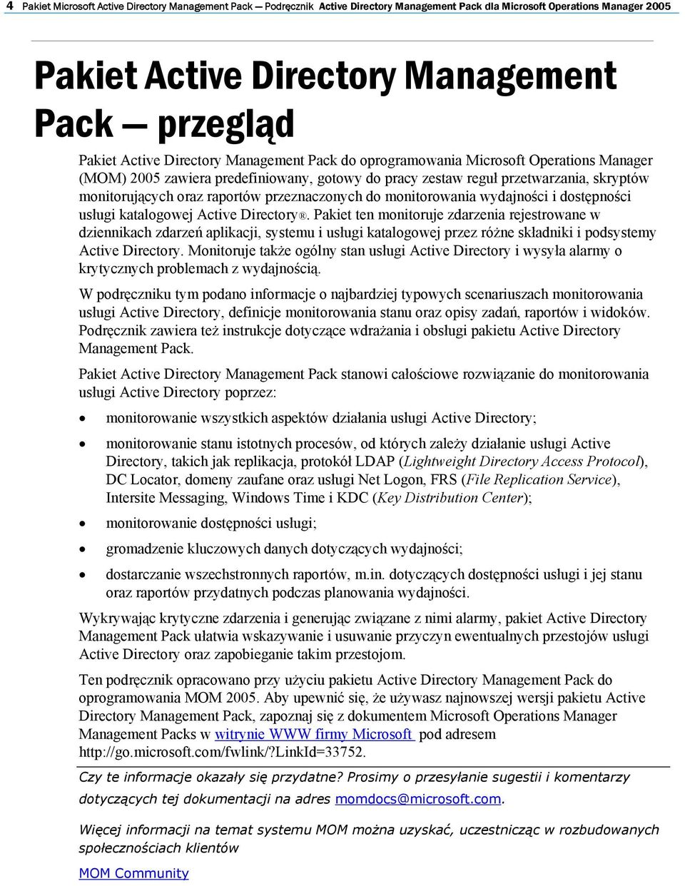 przeznaczonych do monitorowania wydajności i dostępności usługi katalogowej Active Directory.