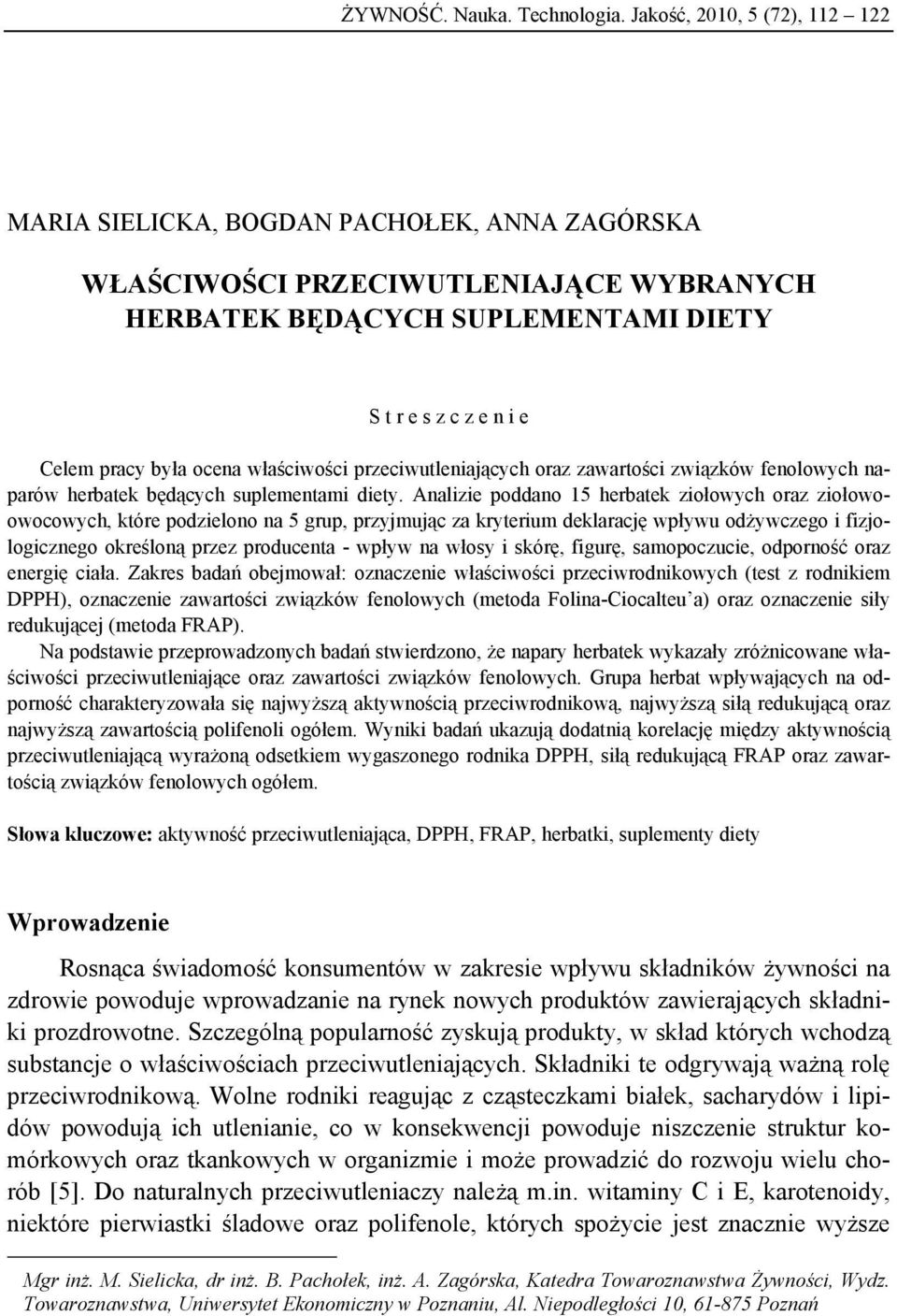 ocena właściwości przeciwutleniających oraz zawartości związków fenolowych naparów herbatek będących suplementami diety.