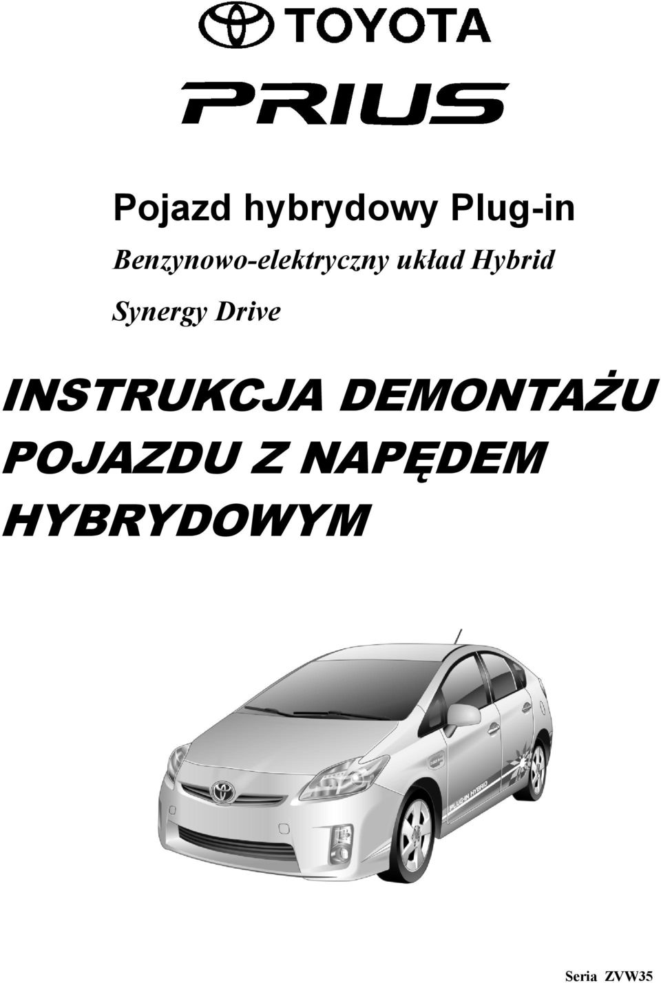 Hybrid Synergy Drive INSTRUKCJA