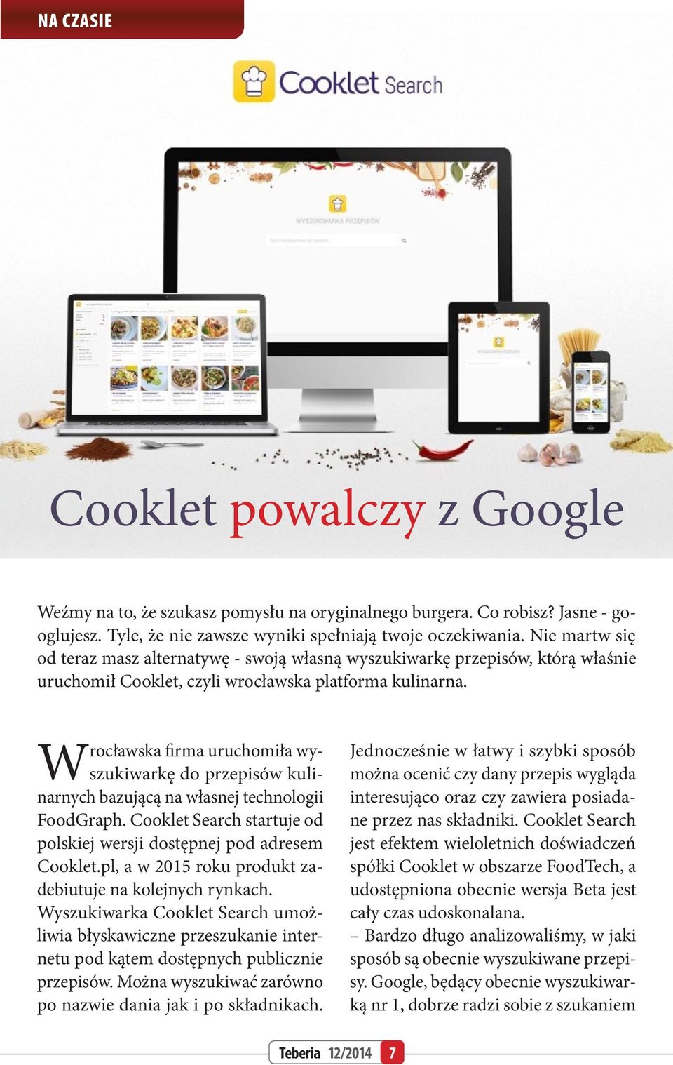 Wrocławska firma uruchomiła wyszukiwarkę do przepisów kulinarnych bazującą na własnej technologii FoodGraph. Cooklet Search startuje od polskiej wersji dostępnej pod adresem Cooklet.