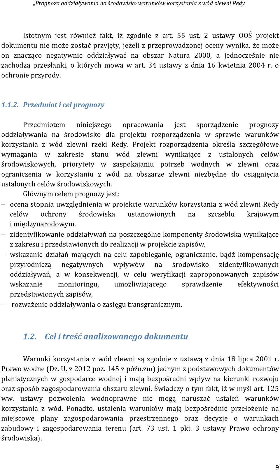 przesłanki, o których mowa w art. 34 ustawy z dnia 16 kwietnia 20