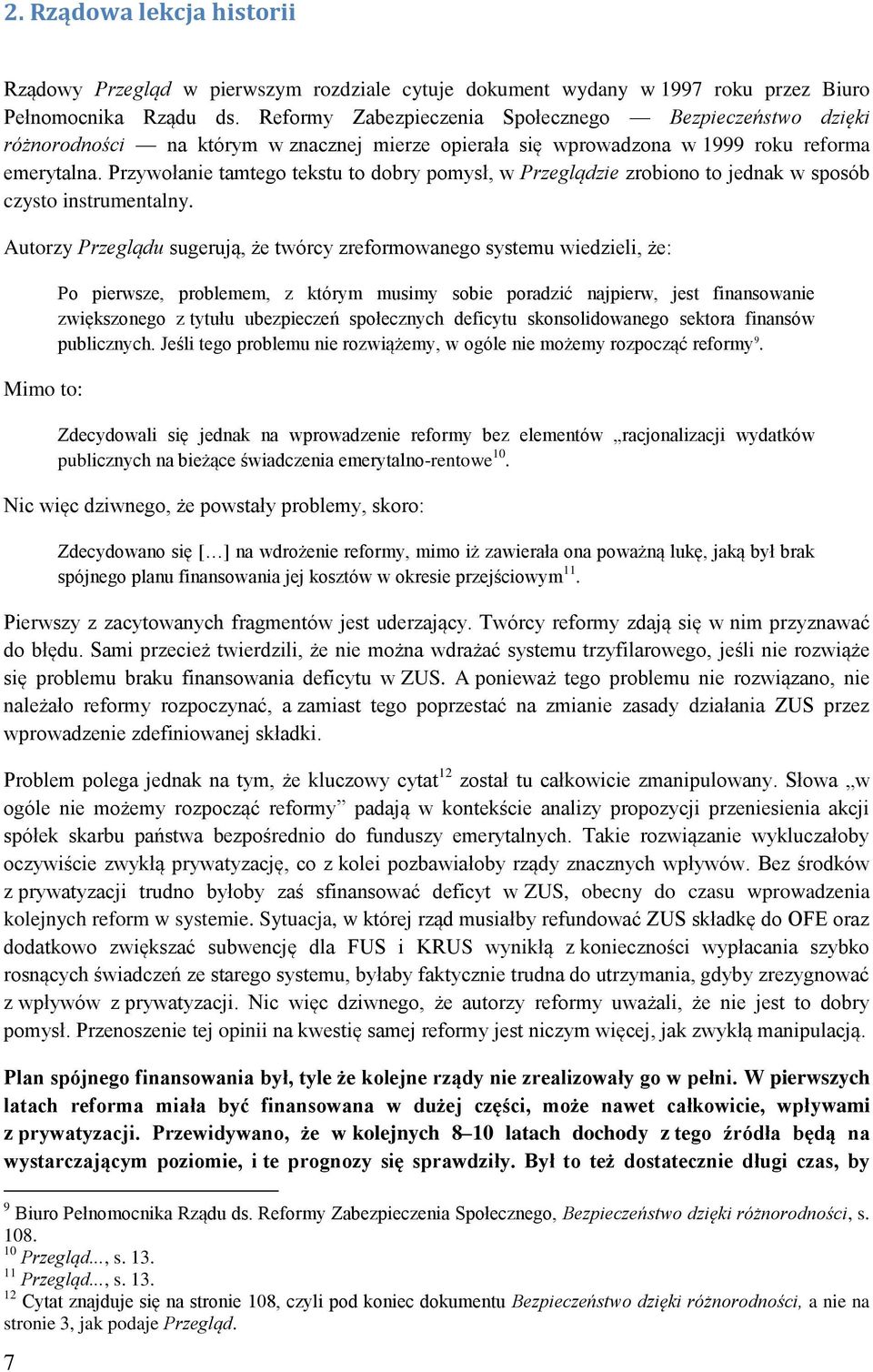 Przywołanie tamtego tekstu to dobry pomysł, w Przeglądzie zrobiono to jednak w sposób czysto instrumentalny.