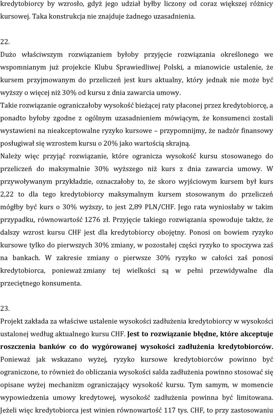 aktualny, który jednak nie może być wyższy o więcej niż 30% od kursu z dnia zawarcia umowy.