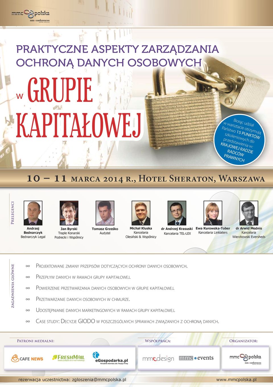 Krasuski Kancelaria TEL-LEX Ewa Kurowska-Tober dr Arwid Mednis Kancelaria ierzbowski Eversheds zagadnienia główne Projektowane zmiany przepisów dotyczących ochrony danych osobowych.