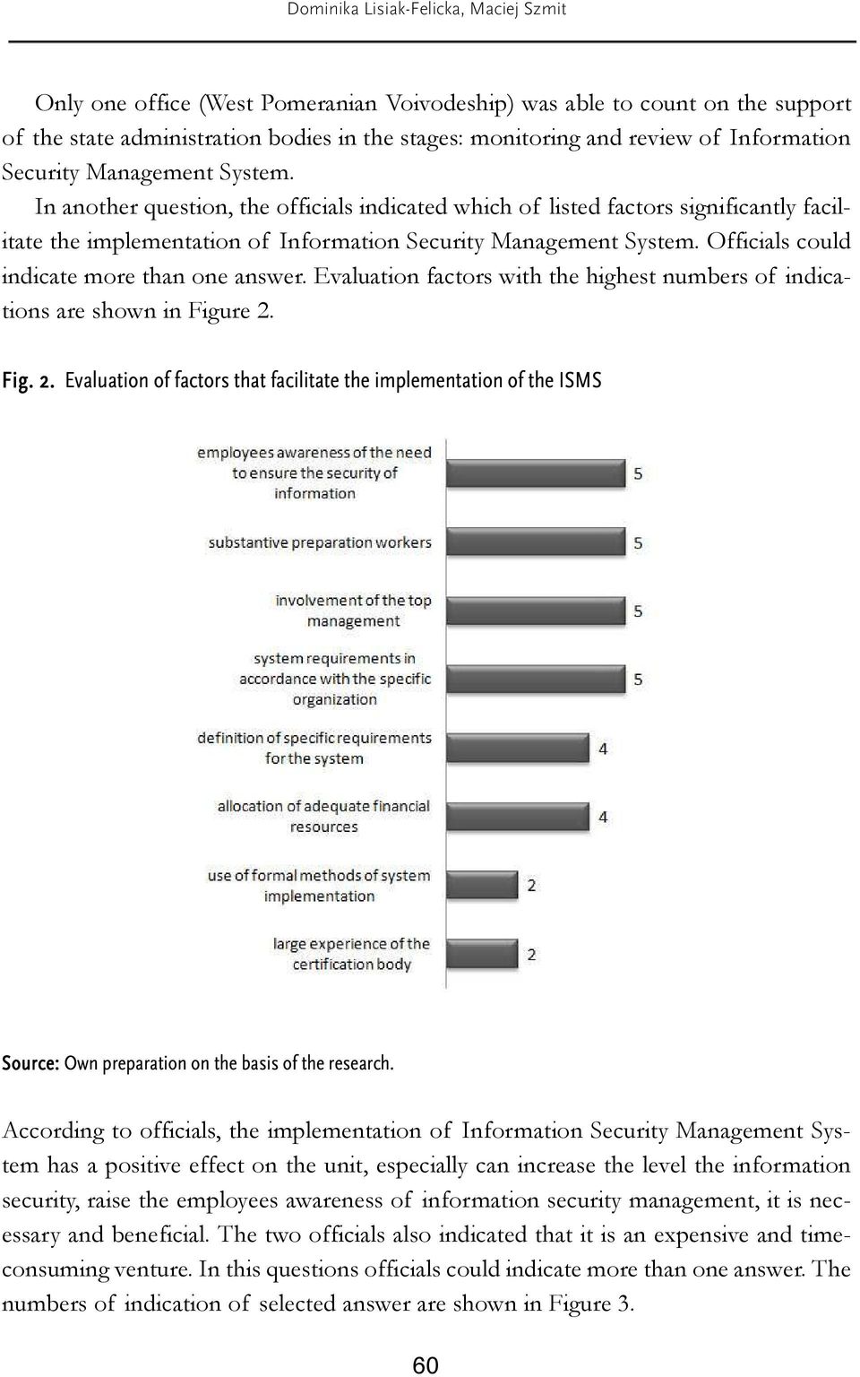 Officials could indicate more than one answer. Evaluation factors with the highest numbers of indications are shown in Figure 2.