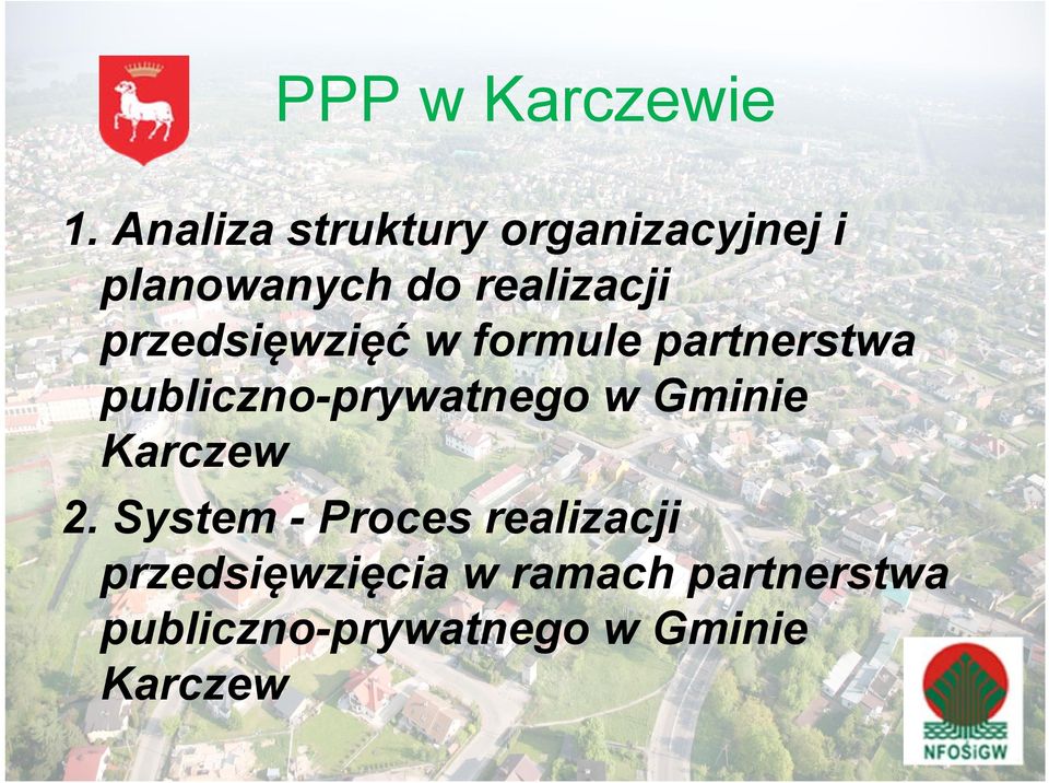 przedsięwzięć w formule partnerstwa publiczno-prywatnego w Gminie