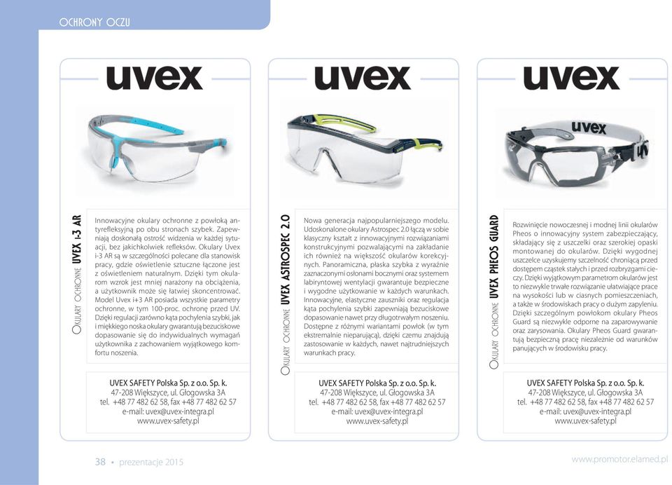 Dzięki tym okularom wzrok jest mniej narażony na obciążenia, a użytkownik może się łatwiej skoncentrować. Model Uvex i+3 AR posiada wszystkie parametry ochronne, w tym 100-proc. ochronę przed UV.