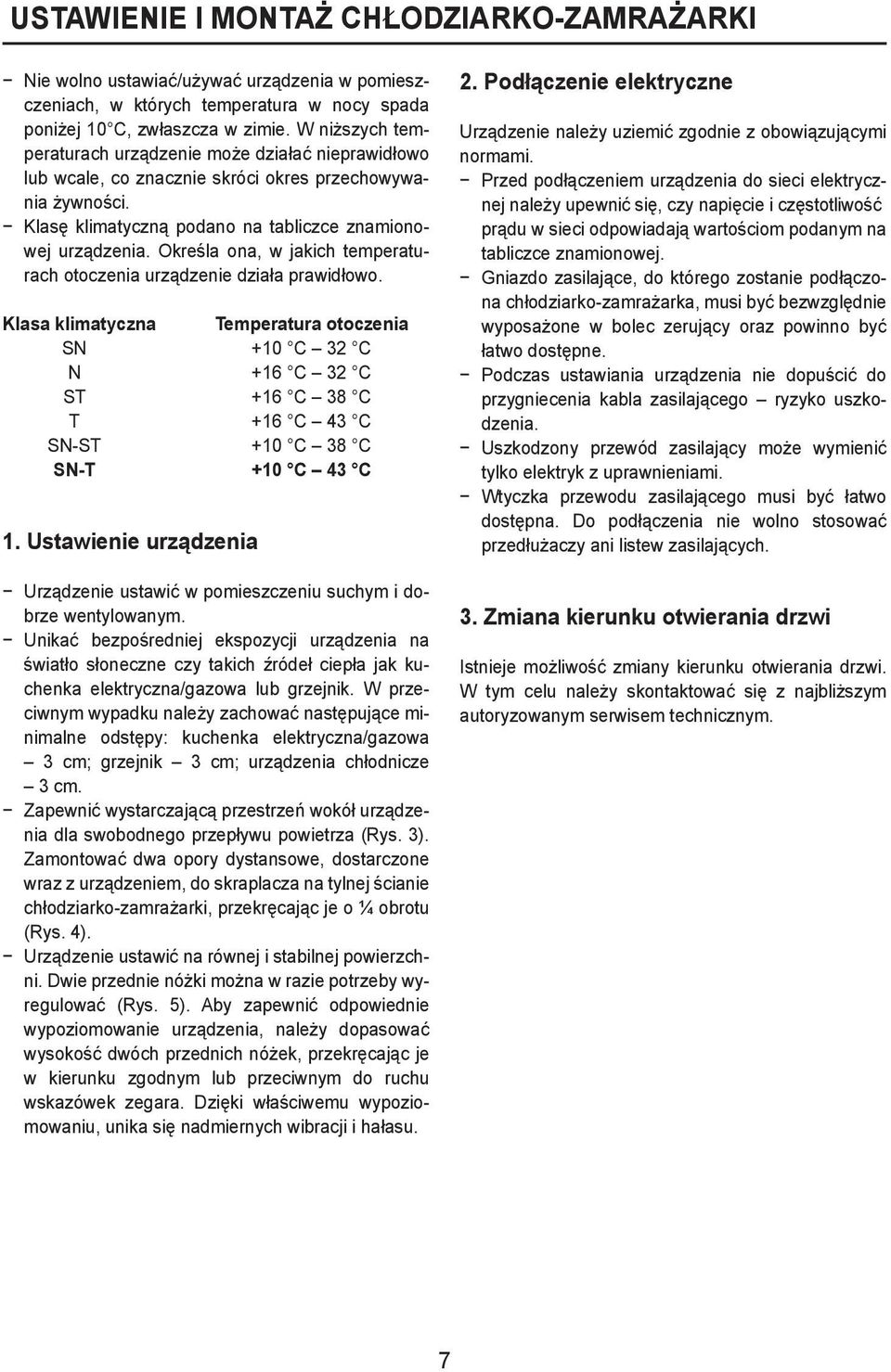 Określa ona, w jakich temperaturach otoczenia urządzenie działa prawidłowo.