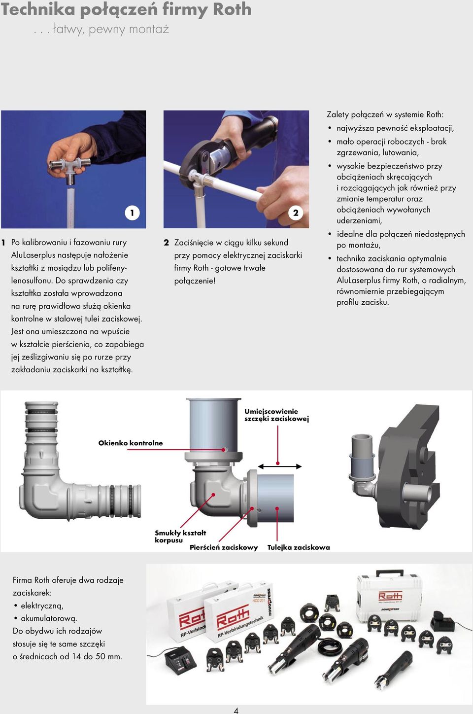 bez potrzeby budowania firmy Roth - gotowe wanny wyłapującej trwałe olej. Ergonomiczne wymiary, idealne również do małych pomieszczeń. Łatwy transport dzięki optymalnym wymiarom.