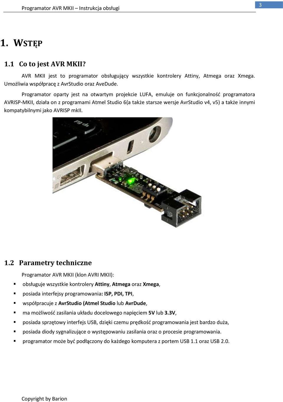 kompatybilnymi jako AVRISP mkii. 1.