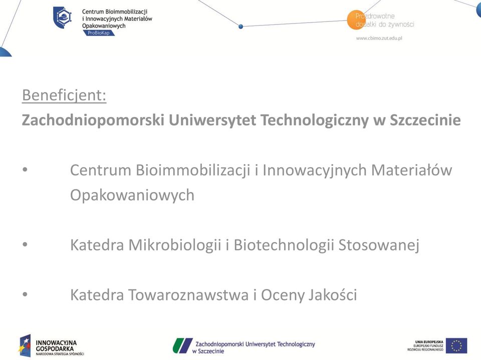 Bioimmobilizacji i Innowacyjnych Materiałów Opakowaniowych