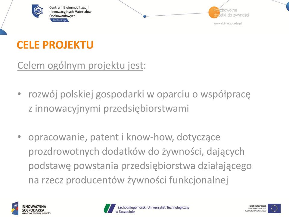 i know-how, dotyczące prozdrowotnych dodatków do żywności, dających podstawę