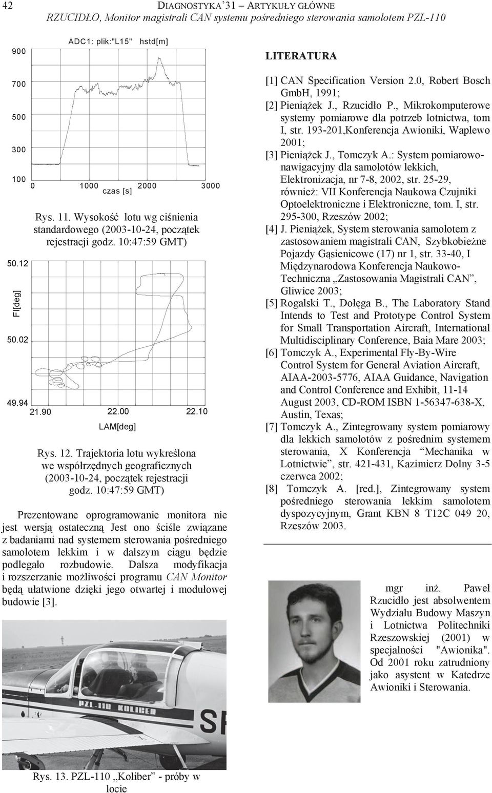 Trajektoria lotu wykre lona we wspó rz dnych geograficznych (2003-10-24, pocz tek rejestracji godz.