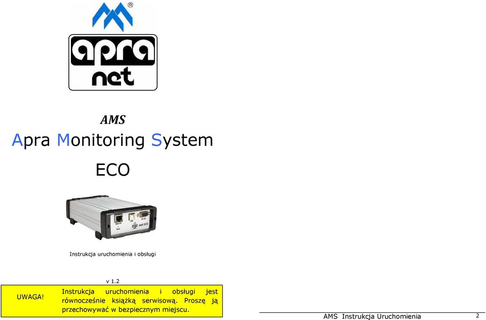 2 Instrukcja uruchomienia i obsługi jest