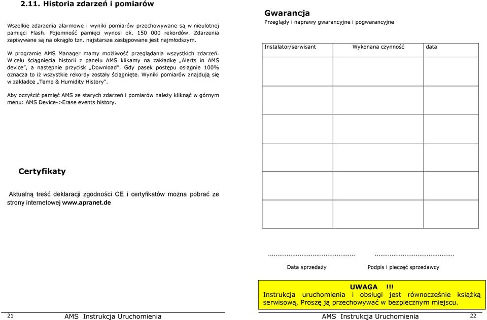 W celu ściągnięcia historii z panelu AMS klikamy na zakładkę Alerts in AMS device, a następnie przycisk Download. Gdy pasek postępu osiągnie 100% oznacza to iż wszystkie rekordy zostały ściągnięte.