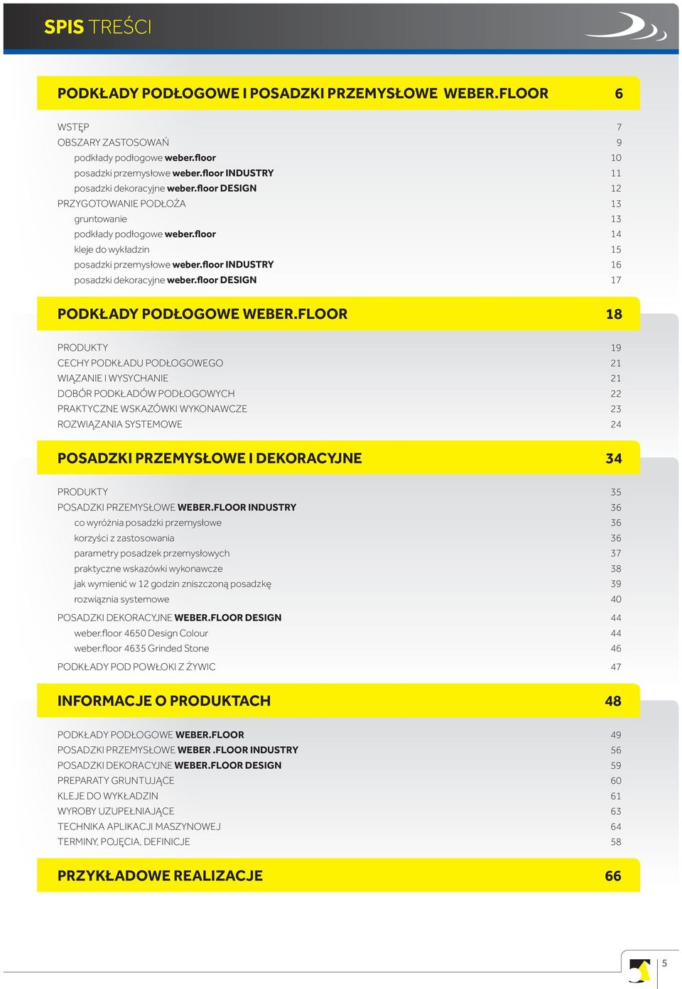 floor INDUSTRY 16 posadzki dekoracyjne weber.floor DESIGN 17 PODKŁADY PODŁOGOWE WEBER.