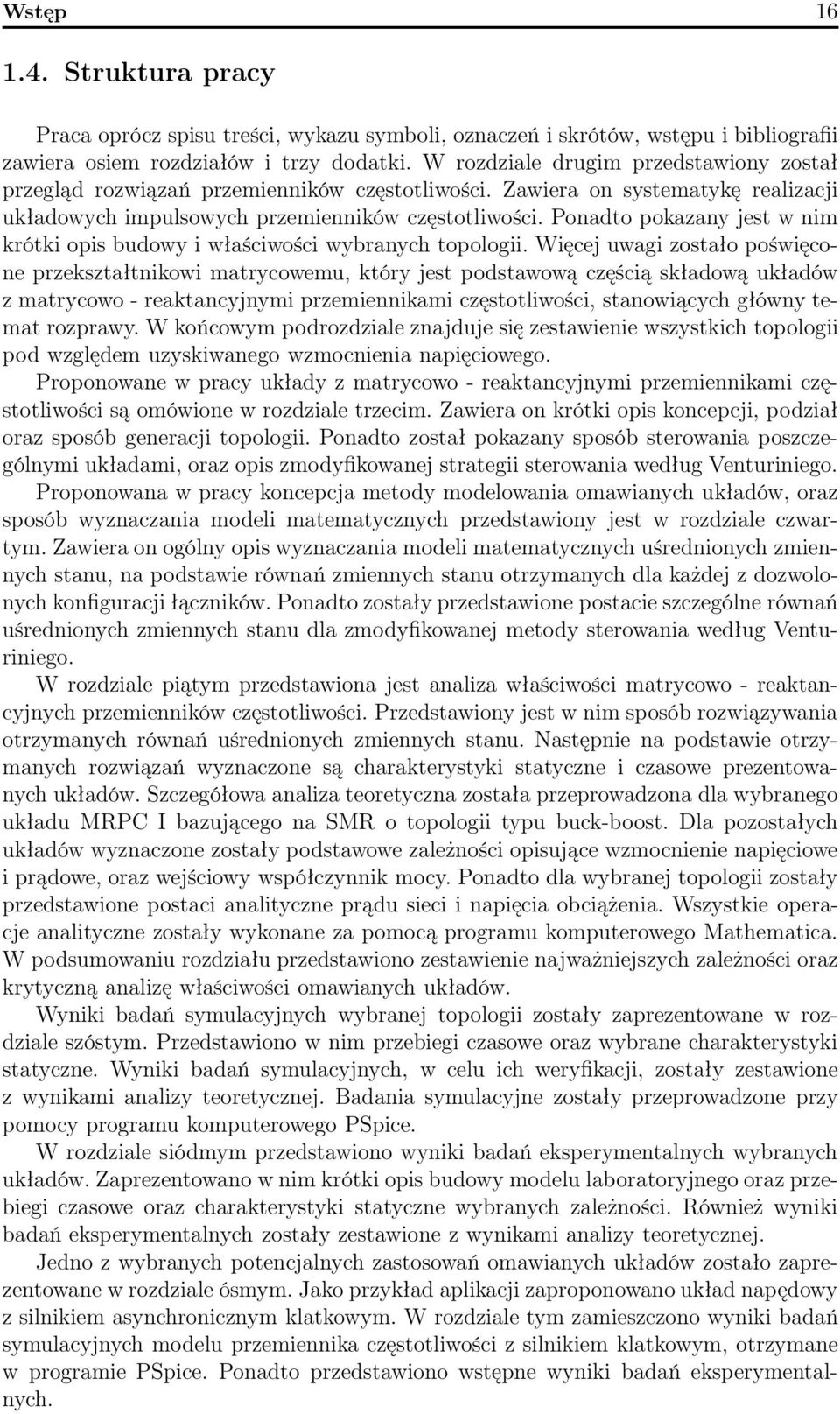 Ponao pokazany jest w nim krótki opis budowy i właściwości wybranych topologii.