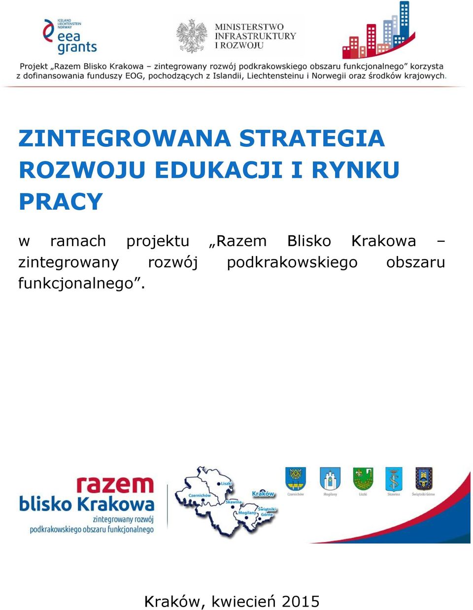 Krakowa zintegrowany rozwój podkrakowskiego