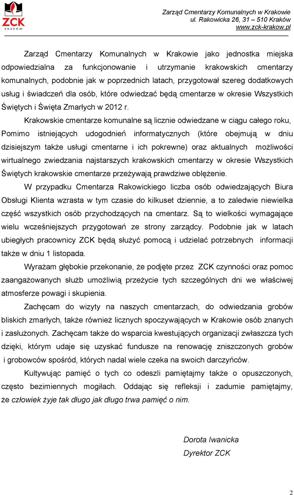 szereg dodatkowych usług i świadczeń dla osób, które odwiedzać będą cmentarze w okresie Wszystkich Świętych i Święta Zmarłych w 2012 r.