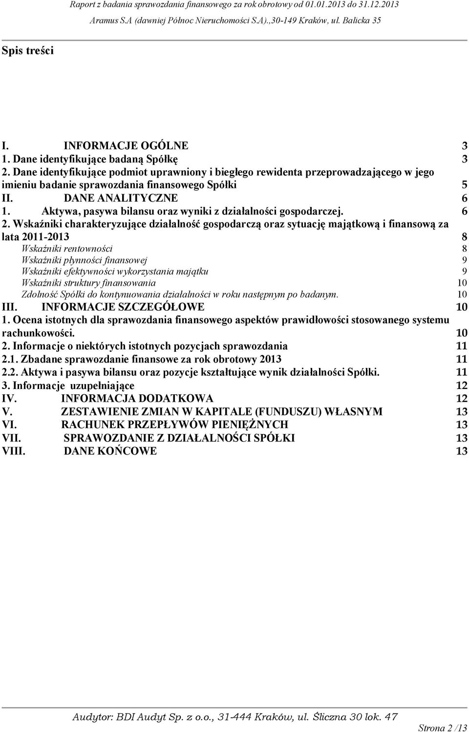 Aktywa, pasywa bilansu oraz wyniki z działalności gospodarczej. 6 2.