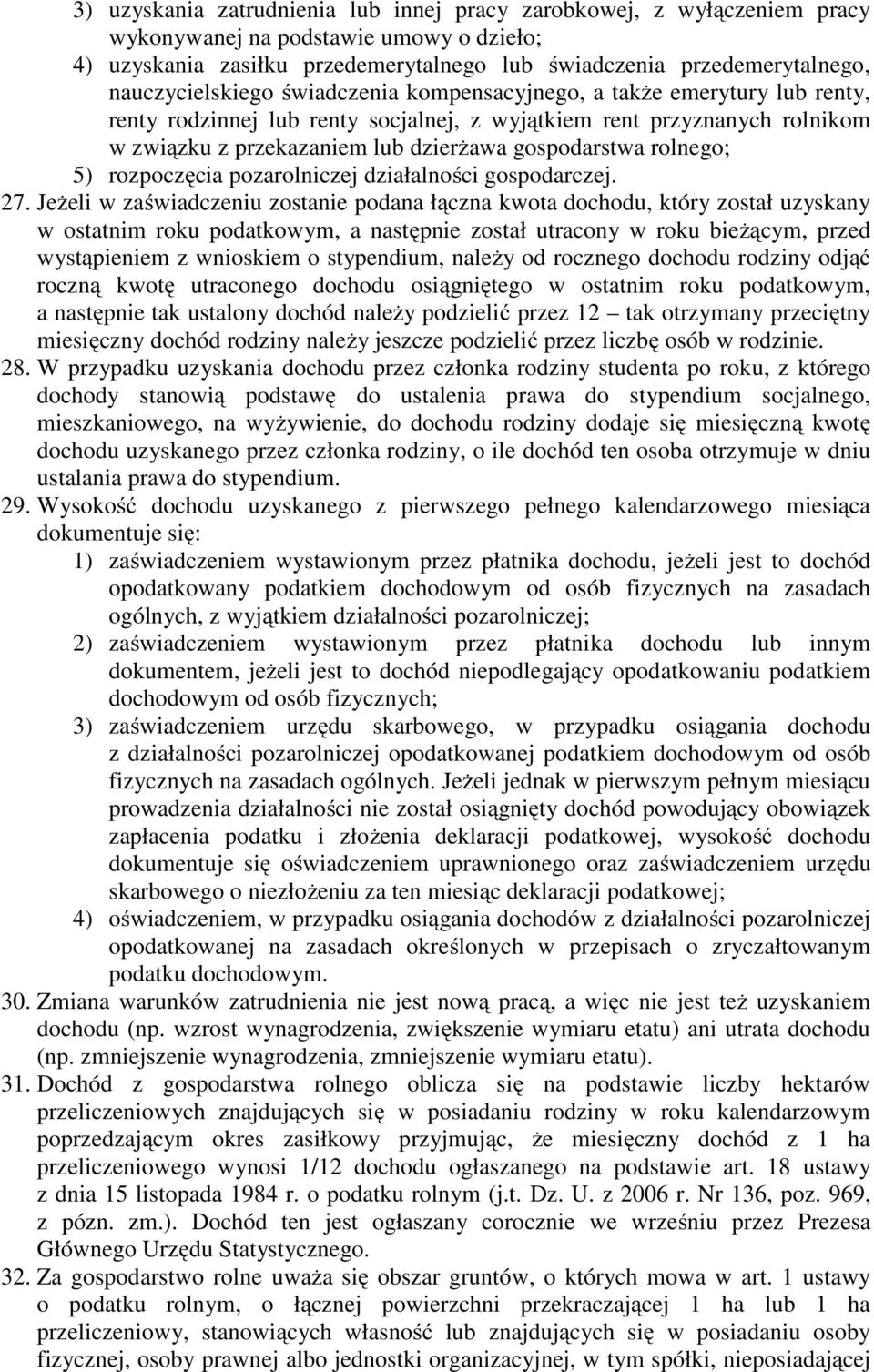 gospodarstwa rolnego; 5) rozpoczęcia pozarolniczej działalności gospodarczej. 27.