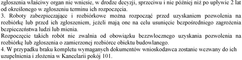 bezpośredniego zagrożenia bezpieczeństwa ludzi lub mienia.