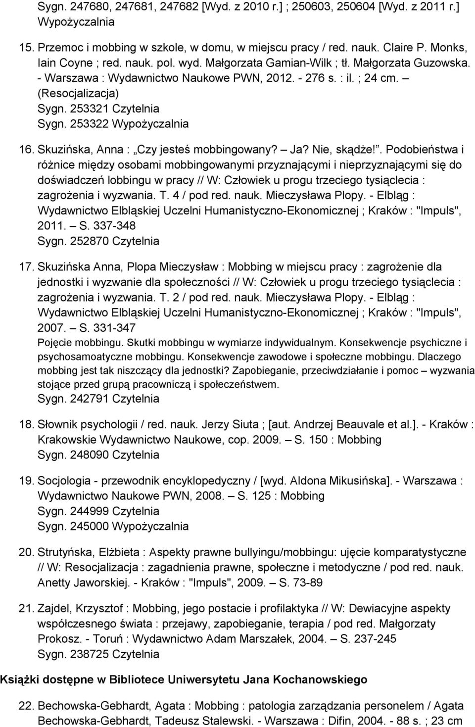 253322 Wypożyczalnia 16. Skuzińska, Anna : Czy jesteś mobbingowany? Ja? Nie, skądże!