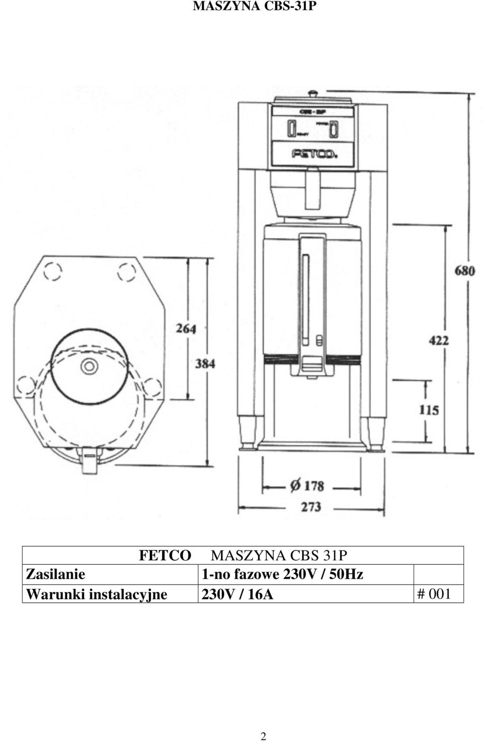 Zasilanie 1-no fazowe 230V / 50Hz