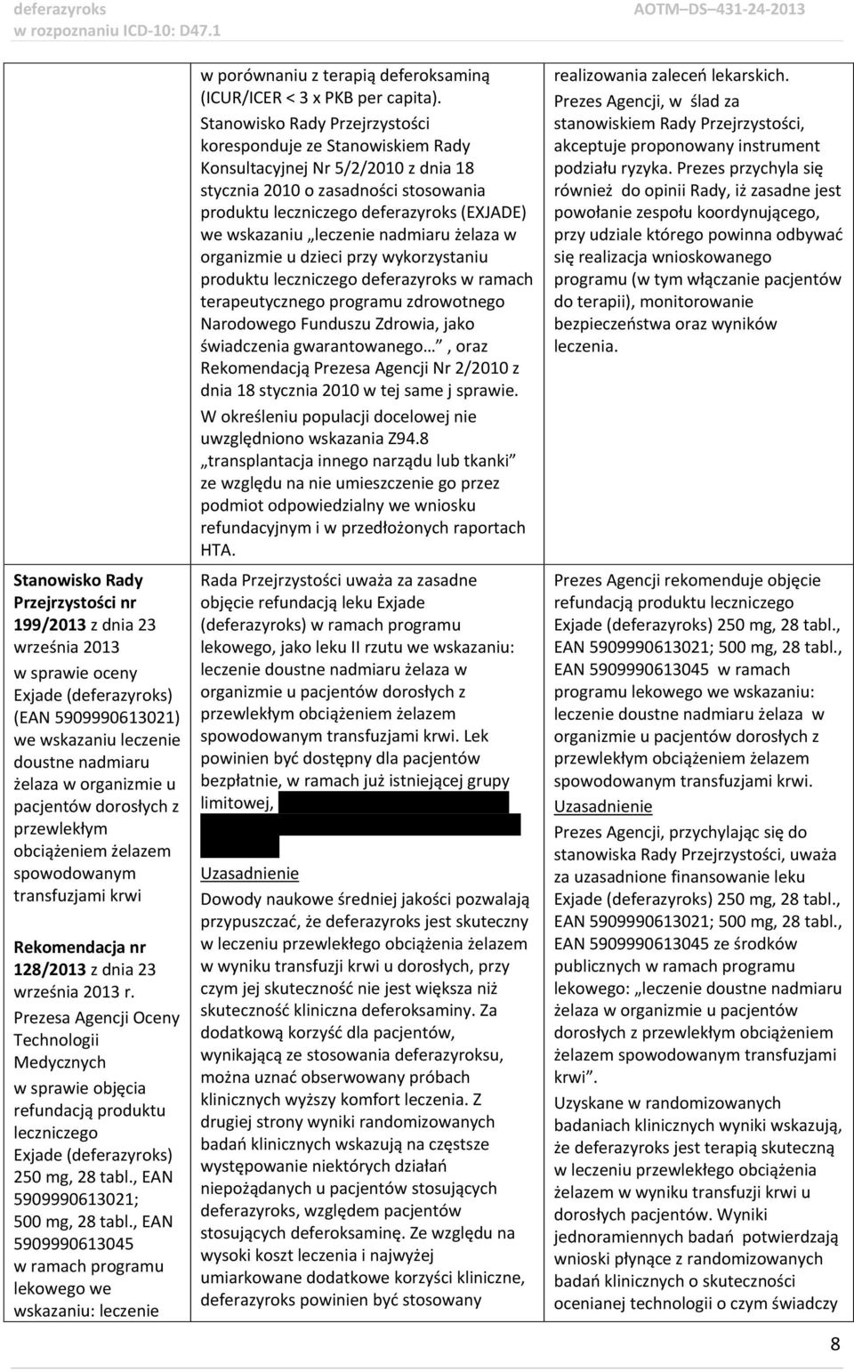 Prezesa Agencji Oceny Technologii Medycznych w sprawie objęcia refundacją produktu leczniczego Exjade (deferazyroks) 250 mg, 28 tabl., EAN 5909990613021; 500 mg, 28 tabl.