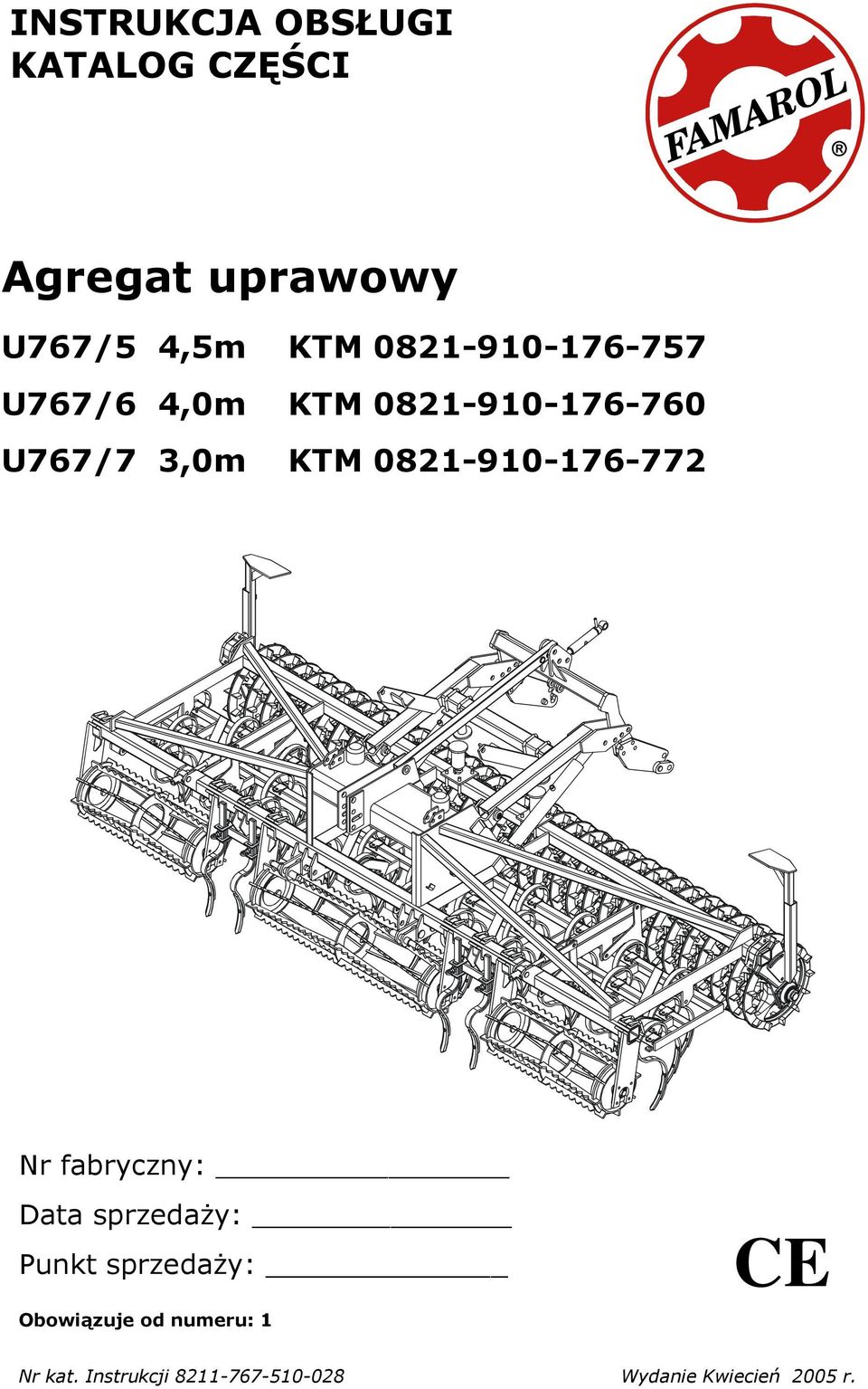 0821-910-176-772 Nr fabryczny: Data sprzedaŝy: Punkt sprzedaŝy: