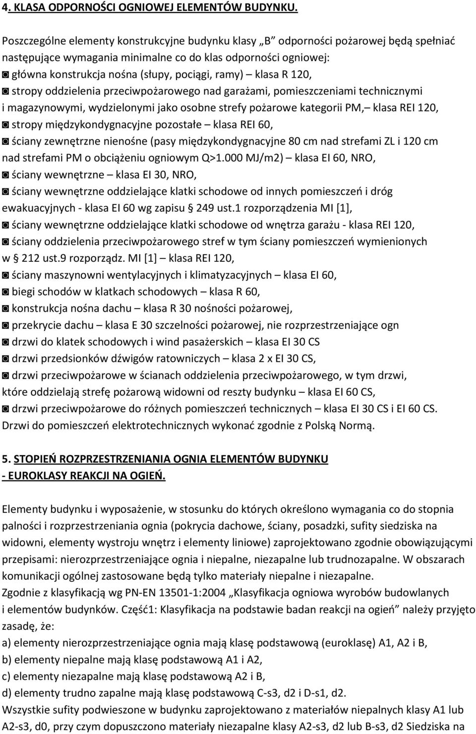 klasa R 120, stropy oddzielenia przeciwpożarowego nad garażami, pomieszczeniami technicznymi i magazynowymi, wydzielonymi jako osobne strefy pożarowe kategorii PM, klasa REI 120, stropy