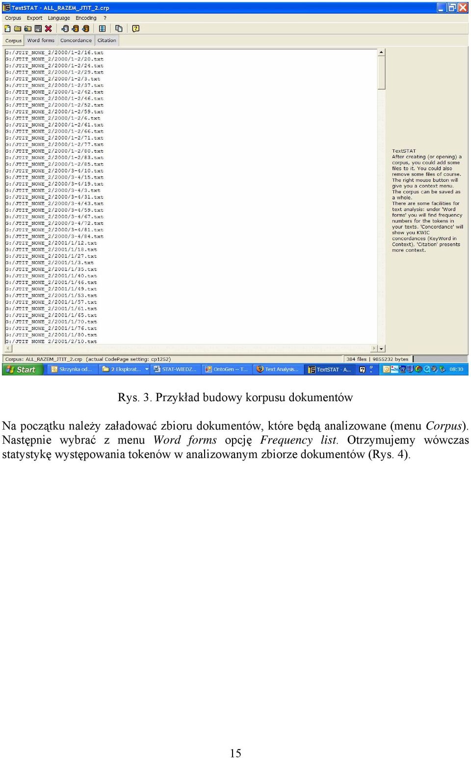 dokumentów, które będą analizowane (menu Corpus).