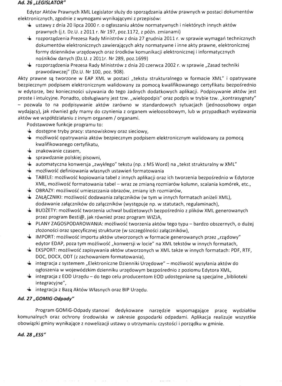 zmianami) rozporządzenia Prezesa Rady Ministrów z dnia 27 grudnia 2011 r.