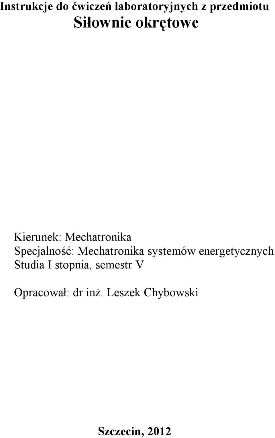 Mechatronika systemów energetycznych Studia I stopnia,