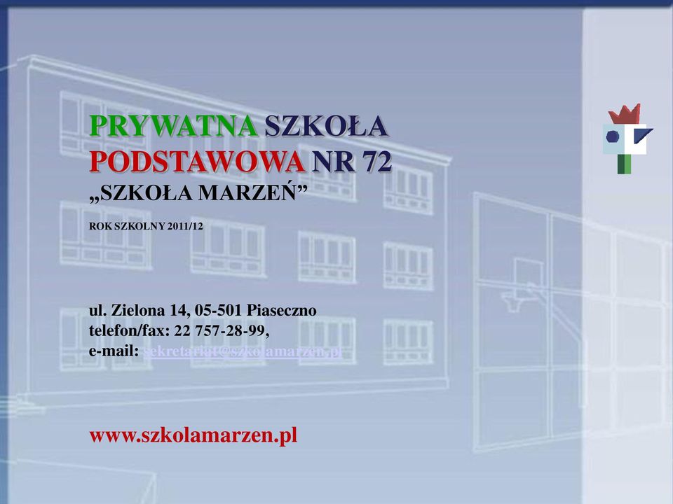 Zielona 14, 05-501 Piaseczno telefon/fax: 22