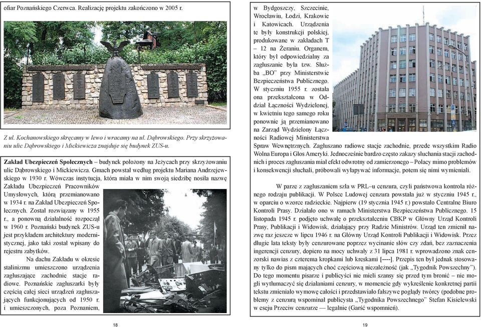 Gmach powstał według projektu Mariana Andrzejewskiego w 1930 r.